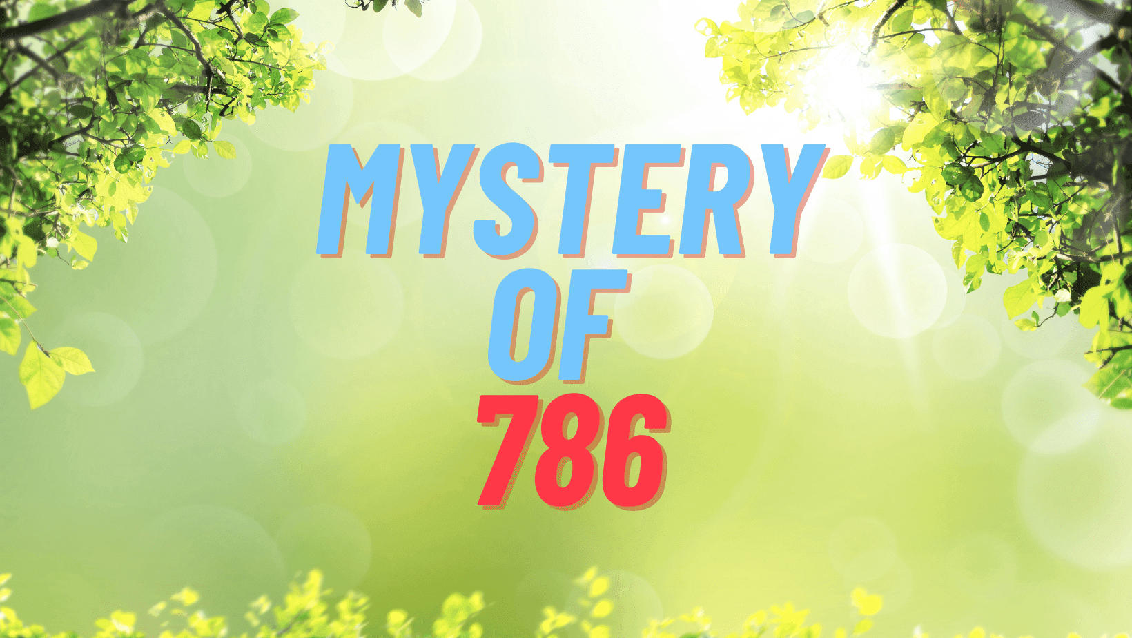 Decoding the Meaning: The Mystery of "786"