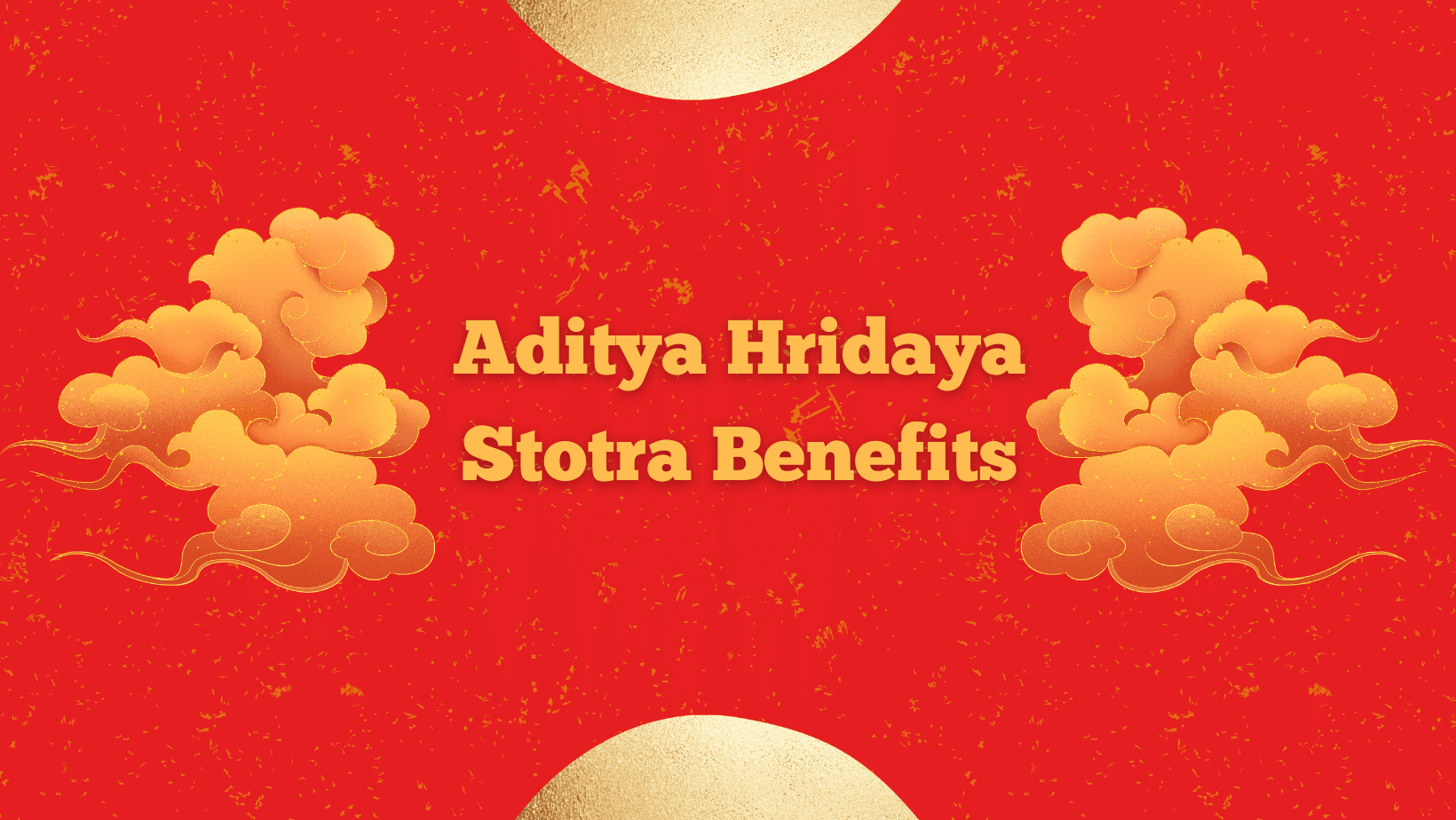 Aditya Hridaya Stotra Benefits