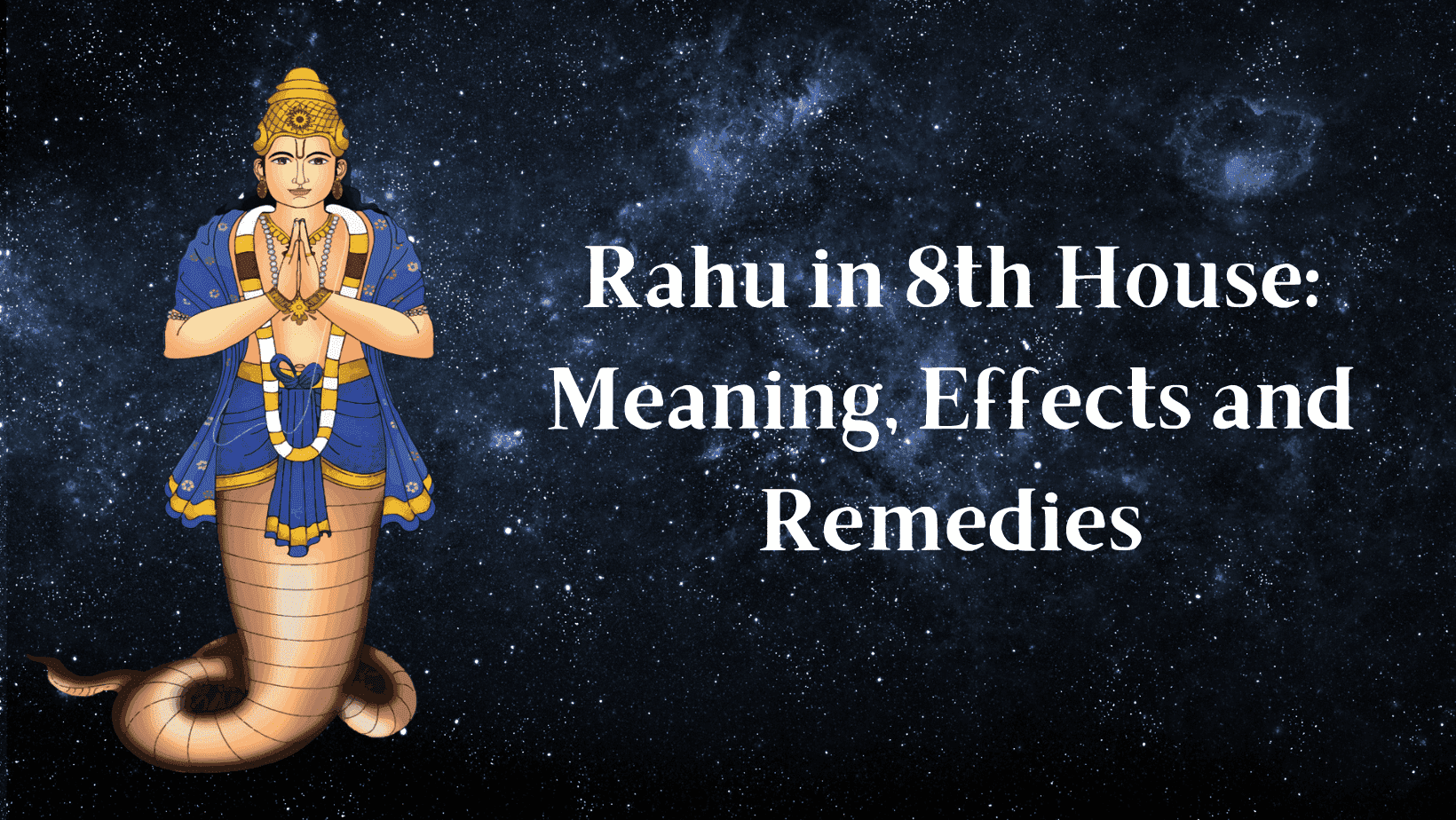 Rahu in 8th House Meaning Effects and Remedies 