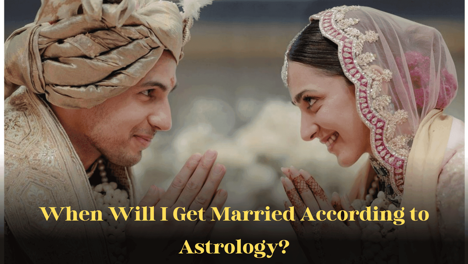When Will I Get Married According to Astrology?